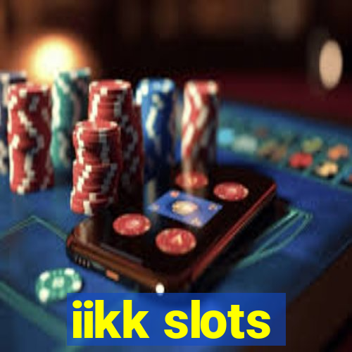 iikk slots